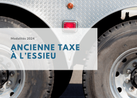 Ancienne taxe à l’essieu : modalités de la taxe annuelle sur les véhicules lourds de transport de marchandises